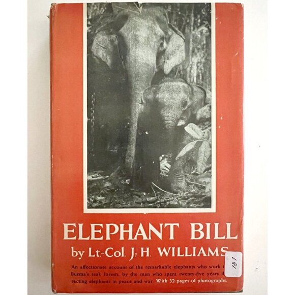 Elephant Bill Lt Col Williams 1950 First Edition Burma Biography HC Photos BKBX5 - Picture 2 of 10